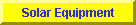 Equiment for Solar Energy